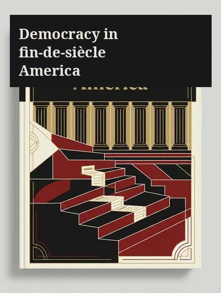 Book cover for Democracy in fin-de-siècle America